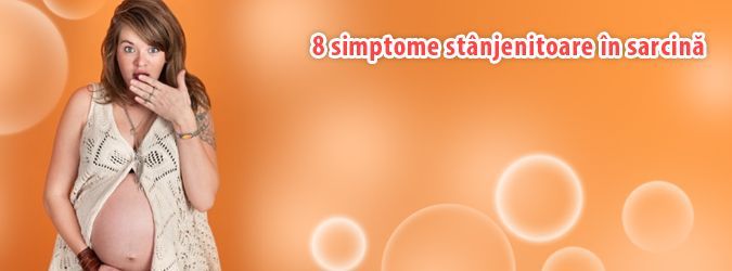 Simptome stanjenitoare sarcina