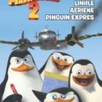 Madagascar 2 - Liniile Aeriene Pinguin Expres