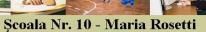 Scoala nr. 10 Maria Rosetti