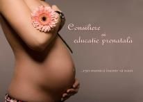 Educatie si Consiliere Prenatala