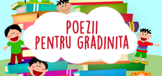 Poezii Pentru Gradinita Educatie Copilul Ro